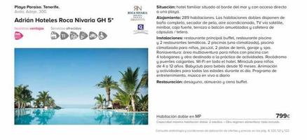 Playa Paraiso. Tenerife. Avda. Adeje, 300  Adrián Hoteles Roca Nivaria GH 5* Nuestros ventajas Servicios ofrecidos  F  AN  ROCA NIVARIA  Q  Situación: hotel familiar situado al borde del mar y con acc