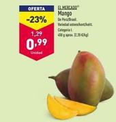 OFERTA  -23%  1,29  0,99  Unidad  EL MERCADO Mango  De Perú/Brasil.  Variedad esteen/kent/keitt.  Categoria L 450 g aprox. [2,20 €/kg) 