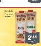 Beguda de nous i arròs o avellana Borgen 11  BORGE  SORGES  NATURA IATURA  Unknes  nuez vellana  d  2'35  2,35€/L 