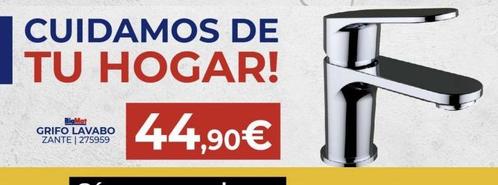 CUIDAMOS DE TU HOGAR!  BigMat GRIFO LAVABO ZANTE | 275959  44,90€ 