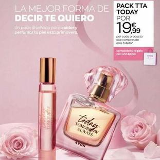 LA MEJOR FORMA DE PACK TTA  DECIR TE QUIERO  TODAY POR  Un pack diseñado para cuidary perfumar tu piel esta primavera.  TOMORI W  today  TOMORROW ALWAYS  AVON  19,99  por cada producto que compres de 