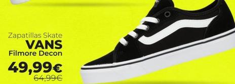 Zapatillas Skate VANS Filmore Decon  49,99€  64,99€ 