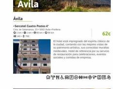 Ávila  -Sercotel Cuatro Postes 4*  Ctra. de Salamanca, 23-5002 Avila Periferia  1 km 1 km 099 km. Ⓒ99 km 140-700  62€  El hotel está impregnado del espíritu clásico de la ciudad, contando con las mejo