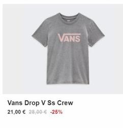 VANS  Vans Drop V Ss Crew 21,00 € 28,00 € -25% 