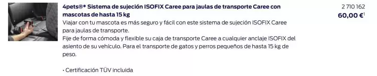 Sistema De Sujeción ISOFIX Caree Para Jaulas De Transporte Caree Con Mascotas De Hasta 15 Kg