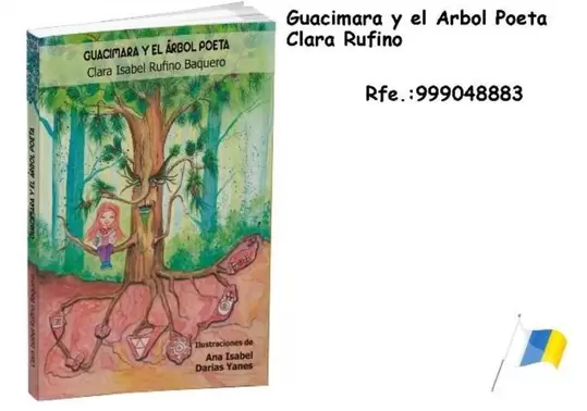 Isabel - Guacimara y el Arbol Poeta Clara Rufino