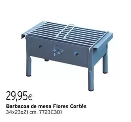Flores - Barbacoa De Mesa  Cortés