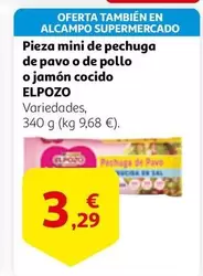 Elpozo - Pieza Mini De Pechuga De Pavo O De Pollo O Jamón Cocido