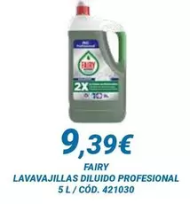 Fairy - Lavavajillas Diluido Profesional
