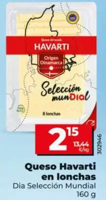 Dia Seleccion Mundial - Queso Havarti En Lonchas