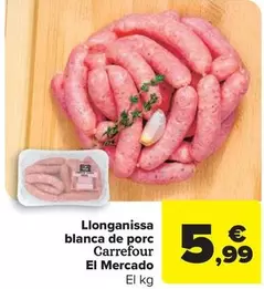 carrefour - Llonganissa blanca de porc El Mercado