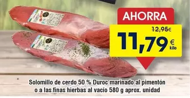 duroc - Solomillo De Cerdo 50% Duroc Marinado Al Pimenton O A Las Finas Hierbas Al Vacio
