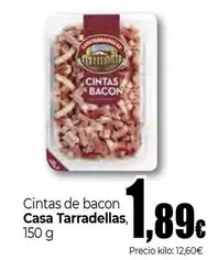 Casa Tarradellas - Cintas De Bacon