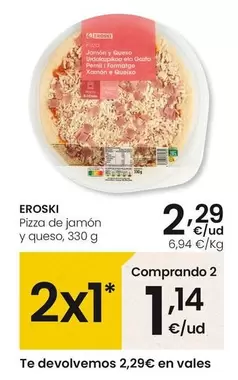 Eroski - Pizza De Jamon Y Queso