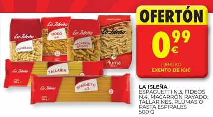 La Isleña - Espagueti N.3 Fideos N.4 Macarron Rayado, Tallarines, Plumas O Pasta Espirales