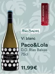 Paco & Lola - Vi Blanc D.O. Rías Baixas