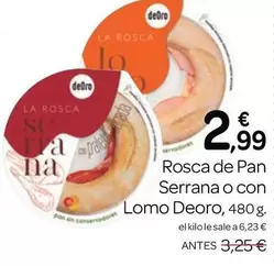 Deoro - Rosca De Pan Serrana O Con Lomo 