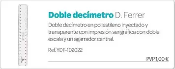 D.Ferrer - Doble Decímetro