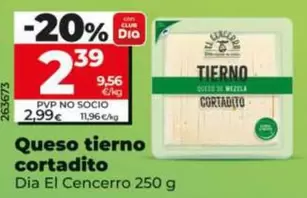 Dia El Cencerro - Queso Tierno Cortadito 250 G