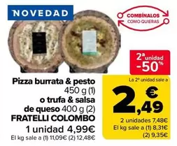 Fratelli Colombo - Pizza Burrata & Pesto O Trufa & Salsa De Queso