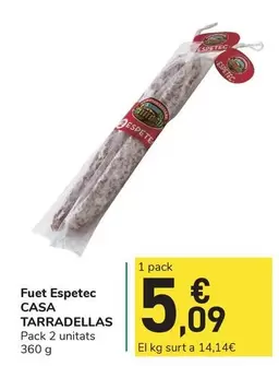 Casa Tarradellas - Fuet Espetec