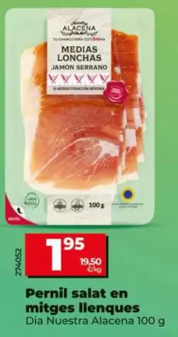 Dia Nuestra Alacena - Jamon Serrano En Medias Lonchas