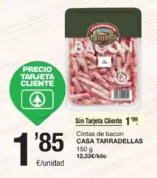 Casa Tarradellas - Cintas De Bacon