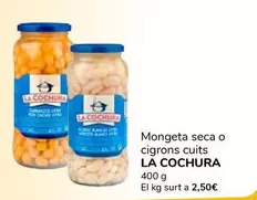 La Cochura - Mongeta Seca O Cigrons Cuits