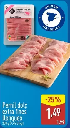 Pernil Dolc Extra Fines Llenques
