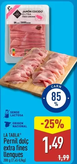 La Tabla - Pernil Dolc Extra Fines Llenques