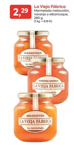 La Vieja Fábrica - Mermelada Melocoton, Naranja O Albaricoque