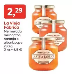 La Vieja Fábrica - Mermelada Melocoton, Naranja O Albaricoque