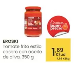 Eroski - Tomate Frito Estilo Casero Con Aceite De Oliva