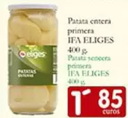 Ifa Eliges - Patata Entera Primera