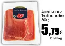 Tradition - Jamón Serrano Lonchas