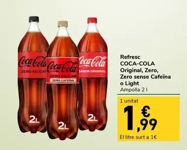 Coca-Cola - Refresc Original, Zero, Zero Sense Cafeina O Light