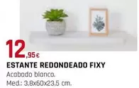 Estante Redondeado Fixy