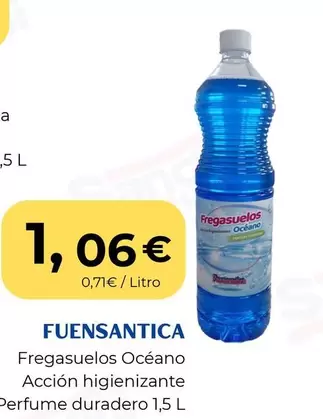 Fuensantica - Fregasuelos Oceano Acción Higienizzante Fume Duradero