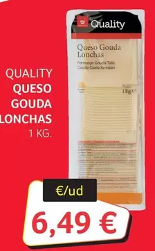 Quality - Queso Gouda Lonchas