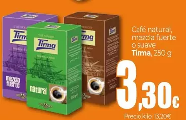 Tirma - Cafe Natural, Mezcla Fuerte O Suave