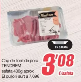 Tendrem - Cap De Llom De Porc