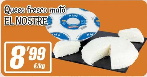 El Nostre - Queso Fresco Mato