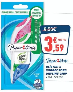 Paper Mate - Blister 3 Correctors Dryline Grip