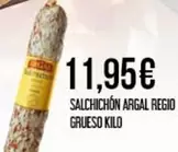 Argal - Salchichon  Regio Grueso