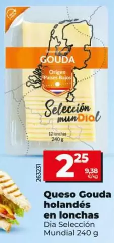 Dia Seleccion Mundial - Queso Gouda Holandés  En Lonchas 