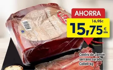 Collell - Centro De Jamón Serrano Curado Kg