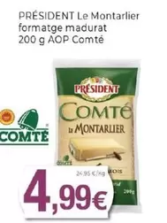 Président - Le Montarlier Formatge Madurat