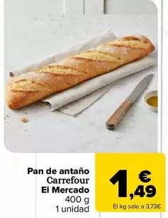 Carrefour El Mercado - Pan De Antaño
