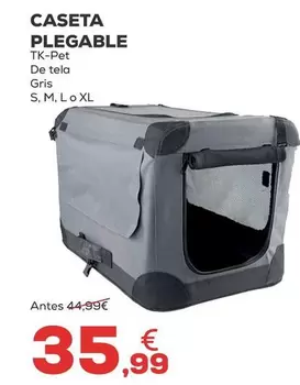 Tk Pet - Caseta Plegable