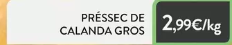 Préssec De Calanda Gros